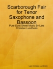 Image for Scarborough Fair for Tenor Saxophone and Bassoon - Pure Duet Sheet Music By Lars Christian Lundholm