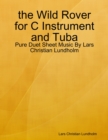 Image for The Wild Rover for C Instrument and Tuba - Pure Duet Sheet Music By Lars Christian Lundholm