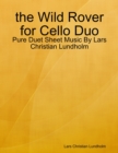 Image for The Wild Rover for Cello Duo - Pure Duet Sheet Music By Lars Christian Lundholm