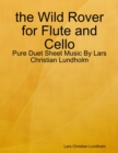Image for The Wild Rover for Flute and Cello - Pure Duet Sheet Music By Lars Christian Lundholm