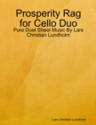 Image for Prosperity Rag for Cello Duo - Pure Duet Sheet Music By Lars Christian Lundholm