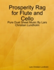 Image for Prosperity Rag for Flute and Cello - Pure Duet Sheet Music By Lars Christian Lundholm