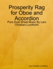 Image for Prosperity Rag for Oboe and Accordion - Pure Duet Sheet Music By Lars Christian Lundholm