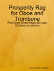 Image for Prosperity Rag for Oboe and Trombone - Pure Duet Sheet Music By Lars Christian Lundholm