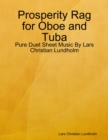 Image for Prosperity Rag for Oboe and Tuba - Pure Duet Sheet Music By Lars Christian Lundholm