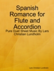 Image for Spanish Romance for Flute and Accordion - Pure Duet Sheet Music By Lars Christian Lundholm