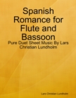 Image for Spanish Romance for Flute and Bassoon - Pure Duet Sheet Music By Lars Christian Lundholm