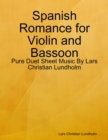 Image for Spanish Romance for Violin and Bassoon - Pure Duet Sheet Music By Lars Christian Lundholm