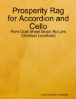 Image for Prosperity Rag for Accordion and Cello - Pure Duet Sheet Music By Lars Christian Lundholm