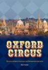 Image for Oxford Circus  : the story of Oxford University and management education, including the text of key university reports on management studies in Oxford and personal sketches of major players