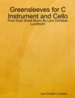 Image for Greensleeves for C Instrument and Cello - Pure Duet Sheet Music By Lars Christian Lundholm