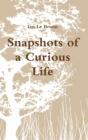 Image for Snapshots of a Curious Life