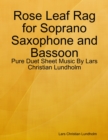 Image for Rose Leaf Rag for Soprano Saxophone and Bassoon - Pure Duet Sheet Music By Lars Christian Lundholm
