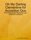 Image for Oh My Darling Clementine for Accordion Duo - Pure Duet Sheet Music By Lars Christian Lundholm