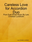Image for Careless Love for Accordion Duo - Pure Duet Sheet Music By Lars Christian Lundholm