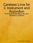 Image for Careless Love for C Instrument and Accordion - Pure Duet Sheet Music By Lars Christian Lundholm