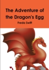 Image for The Adventure of the Dragon&#39;s Egg