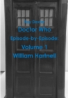 Image for Doctor Who Episode by Episode: Volume 1 William Hartnell