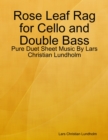 Image for Rose Leaf Rag for Cello and Double Bass - Pure Duet Sheet Music By Lars Christian Lundholm