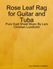 Image for Rose Leaf Rag for Guitar and Tuba - Pure Duet Sheet Music By Lars Christian Lundholm