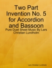 Image for Two Part Invention No. 5 for Accordion and Bassoon - Pure Duet Sheet Music By Lars Christian Lundholm