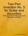 Image for Two Part Invention No. 5 for Guitar and Accordion - Pure Duet Sheet Music By Lars Christian Lundholm