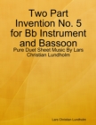 Image for Two Part Invention No. 5 for Bb Instrument and Bassoon - Pure Duet Sheet Music By Lars Christian Lundholm