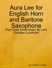 Image for Aura Lee for English Horn and Baritone Saxophone - Pure Duet Sheet Music By Lars Christian Lundholm