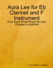 Image for Aura Lee for Eb Clarinet and F Instrument - Pure Duet Sheet Music By Lars Christian Lundholm