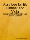 Image for Aura Lee for Eb Clarinet and Viola - Pure Duet Sheet Music By Lars Christian Lundholm