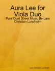 Image for Aura Lee for Viola Duo - Pure Duet Sheet Music By Lars Christian Lundholm