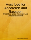 Image for Aura Lee for Accordion and Bassoon - Pure Duet Sheet Music By Lars Christian Lundholm