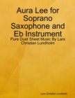 Image for Aura Lee for Soprano Saxophone and Eb Instrument - Pure Duet Sheet Music By Lars Christian Lundholm