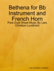 Image for Bethena for Bb Instrument and French Horn - Pure Duet Sheet Music By Lars Christian Lundholm