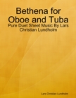Image for Bethena for Oboe and Tuba - Pure Duet Sheet Music By Lars Christian Lundholm