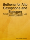 Image for Bethena for Alto Saxophone and Bassoon - Pure Duet Sheet Music By Lars Christian Lundholm