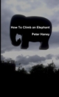 Image for How to Climb an Elephant