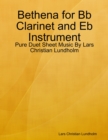 Image for Bethena for Bb Clarinet and Eb Instrument - Pure Duet Sheet Music By Lars Christian Lundholm