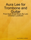 Image for Aura Lee for Trombone and Guitar - Pure Duet Sheet Music By Lars Christian Lundholm