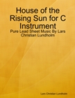 Image for House of the Rising Sun for C Instrument - Pure Lead Sheet Music By Lars Christian Lundholm