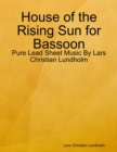 Image for House of the Rising Sun for Bassoon - Pure Lead Sheet Music By Lars Christian Lundholm