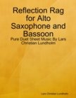 Image for Reflection Rag for Alto Saxophone and Bassoon - Pure Duet Sheet Music By Lars Christian Lundholm