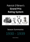 Image for Patrick O&#39;brien&#39;s Grand Prix Rating System: Season Summaries 1930-1939