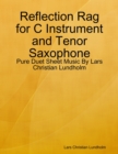 Image for Reflection Rag for C Instrument and Tenor Saxophone - Pure Duet Sheet Music By Lars Christian Lundholm