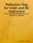 Image for Reflection Rag for Violin and Bb Instrument - Pure Duet Sheet Music By Lars Christian Lundholm