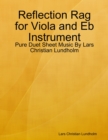 Image for Reflection Rag for Viola and Eb Instrument - Pure Duet Sheet Music By Lars Christian Lundholm
