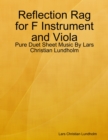 Image for Reflection Rag for F Instrument and Viola - Pure Duet Sheet Music By Lars Christian Lundholm