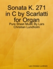 Image for Sonata K. 271 in C by Scarlatti for Organ - Pure Sheet Music By Lars Christian Lundholm