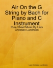 Image for Air On the G String by Bach for Piano and C Instrument - Pure Sheet Music By Lars Christian Lundholm