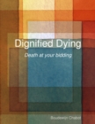 Image for Dignified Dying